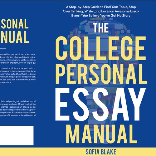 Sharp, fun, upbeat design for a book cover on writing for college applicants Design by Shreya007⭐