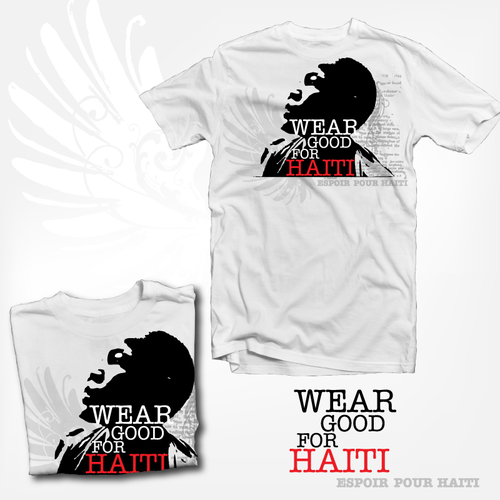 Wear Good for Haiti Tshirt Contest: 4x $300 & Yudu Screenprinter Design por LoucidCo