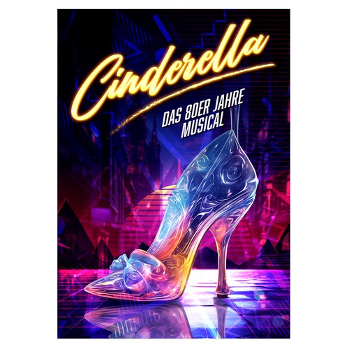 Poster for Musical "Cinderella" with the best Songs of the 80s Design by Robi One