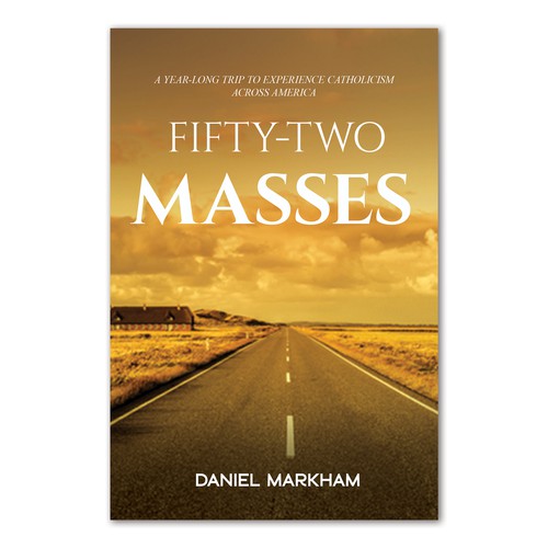 Book Cover: Man attends Catholic Mass in all 50 states! Design by The Cloud Digital