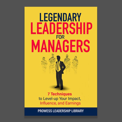 Design a Captivating Book Cover for a Leadership Skills Book for Managers Design by Designer Group