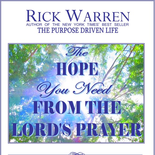 Design Rick Warren's New Book Cover Design réalisé par Goodbye