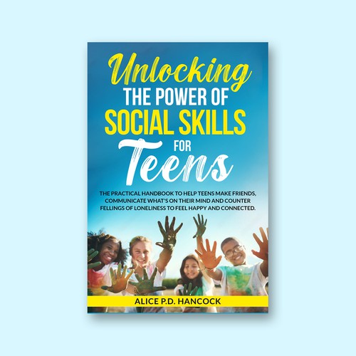 Minimalist Book cover for Teens ages 13-18 suffering from social anxiety and need to learn social skills Design réalisé par KMS Arafat