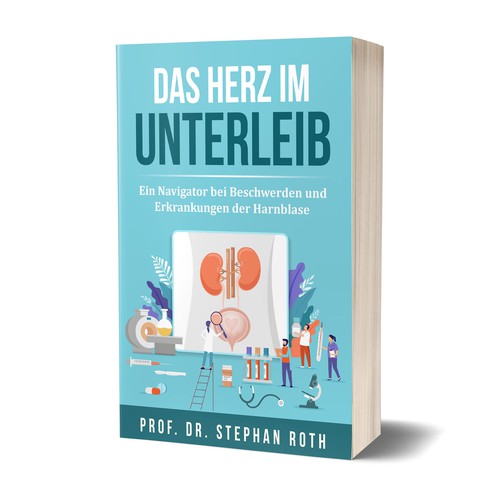 Buch Und E Book Das Herz Im Unterleib Wege Bei Blasenbeschwerden Book Cover Contest 99designs