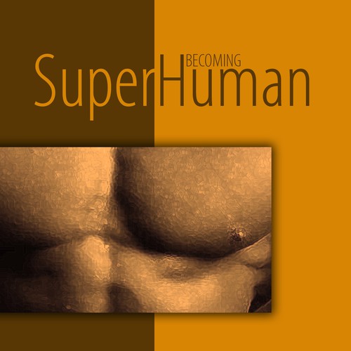 "Becoming Superhuman" Book Cover Design by Vldesign