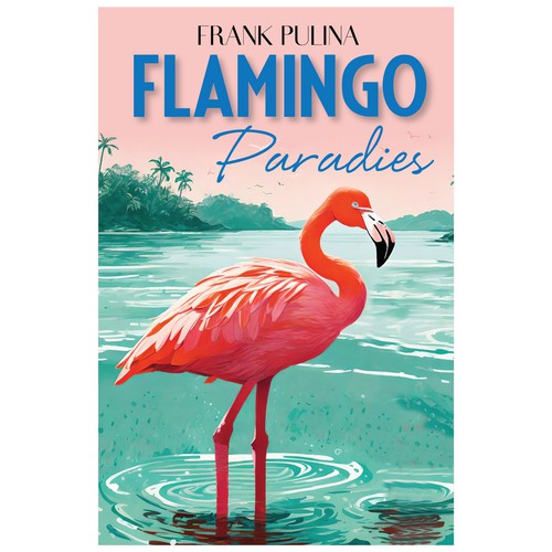 Flamingo Paradies Book Cover Design by Platinum club