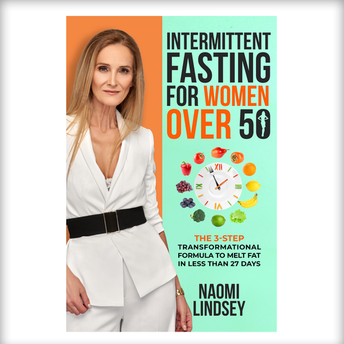 Compelling intermittent fasting book cover design to appeal to women over 50 Design by N&N Designs