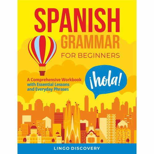 Sophisticated Spanish Grammar for Beginners Cover Design by Darka V