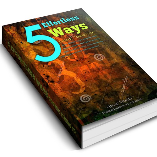 Book cover - 5 Effortless Ways - cosmic timing to begin projects, go on vacation.... etc Design by AsceticDesigners