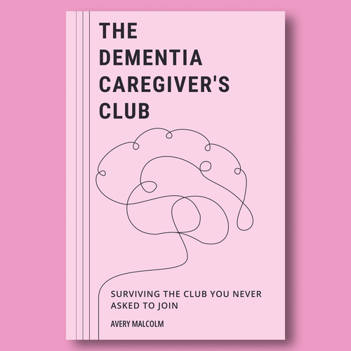 Design a Modern & Minimal Book Cover for Dementia Caregivers Design by HarshGogri