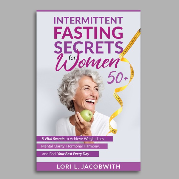 Intermittent Fasting Secrets for Women 50+