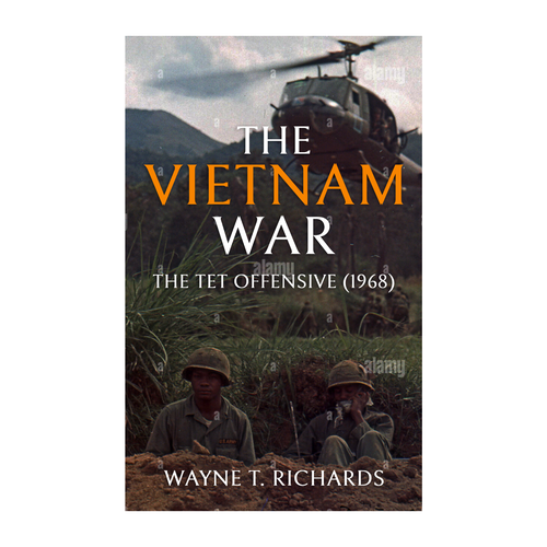 The Vietnam War: The Tet Offensive (1968) Design by denandapr