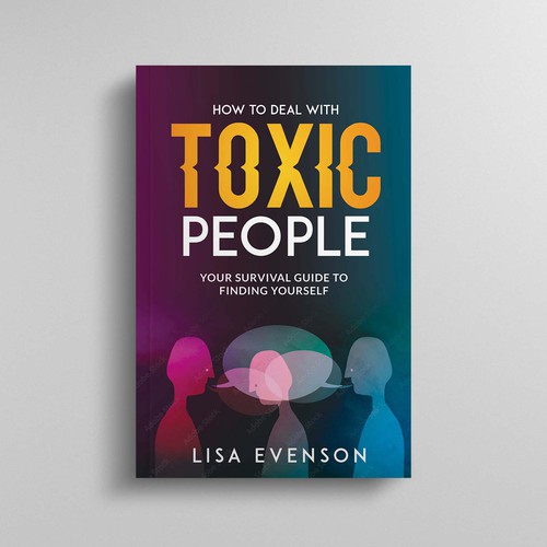 コンペ「Design an Inspiring and Eye-Catching Cover for a Book on Dealing with Toxic People.」のデザイン by Rezyさん 