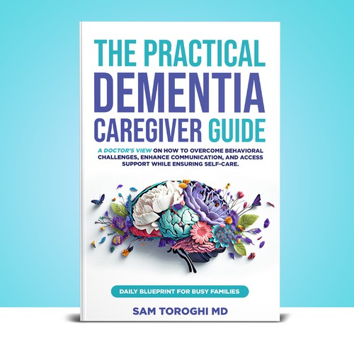 Design Creative Book Cover for Dementia Caregiver Guide Design by T.Primada