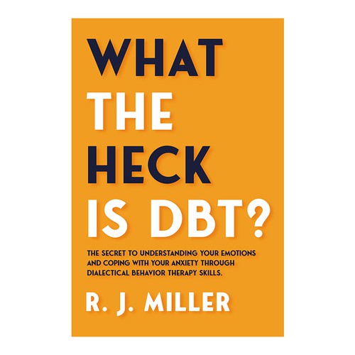 Kickass eBook cover for a Dialectical behavior therapy book Design by The Cloud Digital