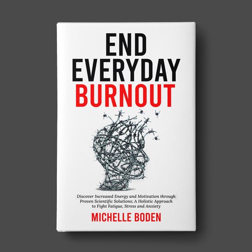 Book cover to End Everyday Burnout and grab the attention of multi-tasking 25-58 year old women Design by SantoRoy71