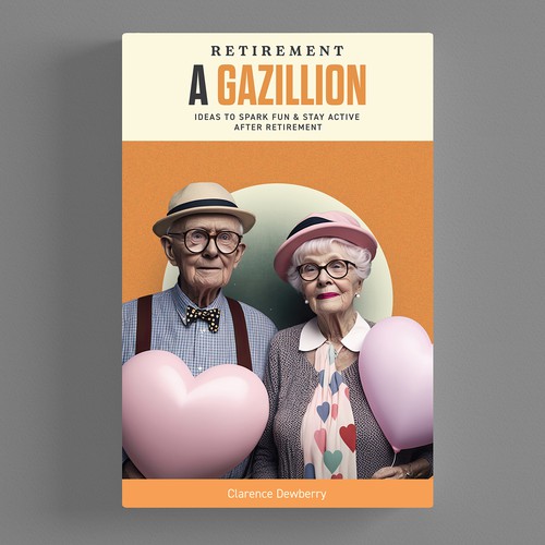 Retro book cover design about Retirement ideas to spark fun Diseño de CUPEDIUM