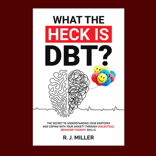 Kickass eBook cover for a Dialectical behavior therapy book Design by The Cloud Digital