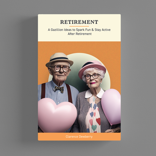 Retro book cover design about Retirement ideas to spark fun-ontwerp door CUPEDIUM