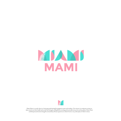 Powerful logo in Miami style for our mobile in-home personal training for pregnant and mothers Design réalisé par mariacecilia