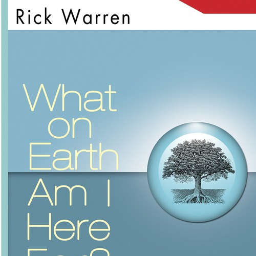 Book cover redesign for "What on Earth Am I Here For? The Purpose Driven Life" by Rick Warren Design by paralux