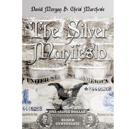 Create a Book Cover For What The Constitution Defines is Money: Silver Design by sddesigns12