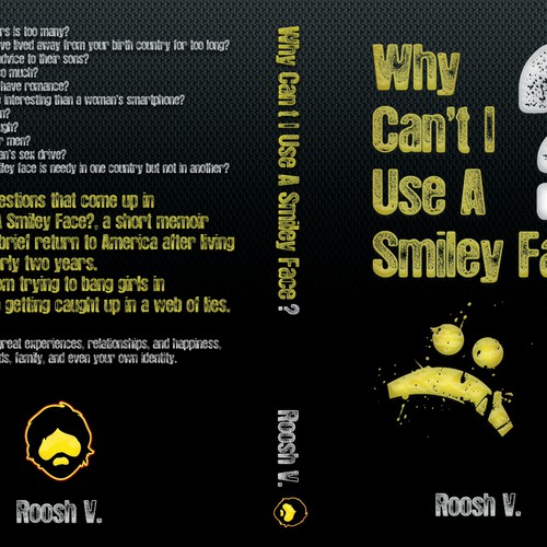 Book cover for "Why Can't I Use A Smiley Face?" Design by Agens404