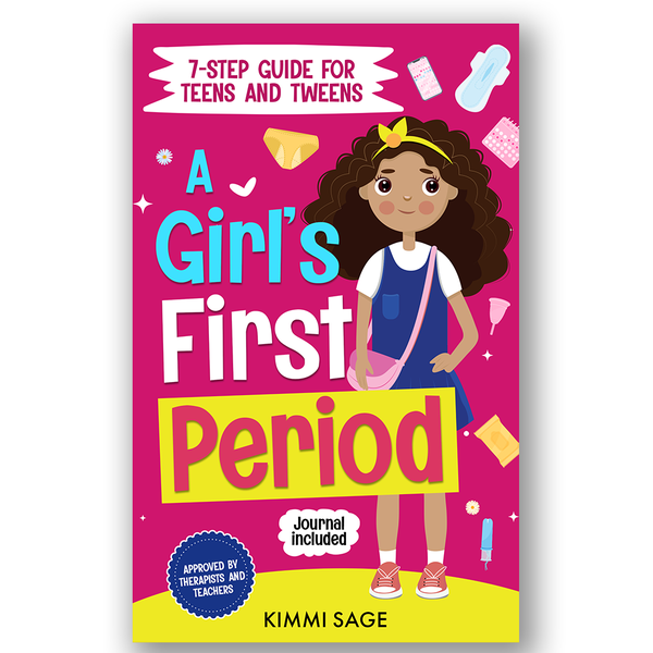 A Girl's First Period, 7-Step Guide for Teens and Tweens