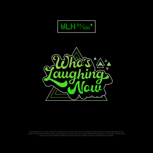 Who's Laughing Now? Design by Agyahm°