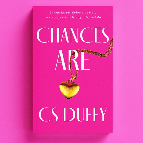 Chances Are: an explosive feminist women's fiction series Design réalisé par DINJA