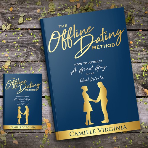 Design di Book Cover for The Offline Dating Method Needed di Klassic Designs