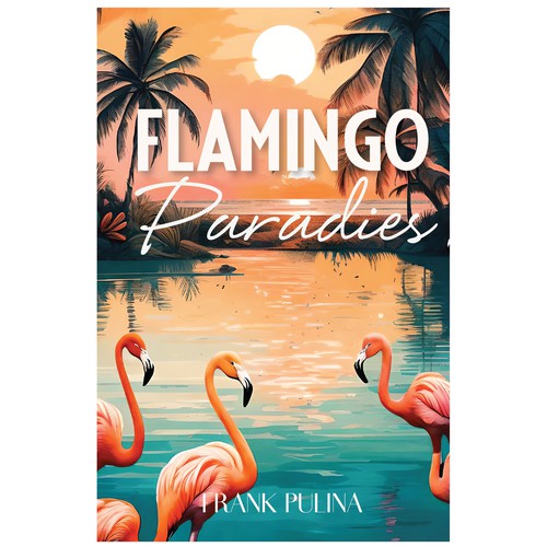 Flamingo Paradies Book Cover Design by Platinum club