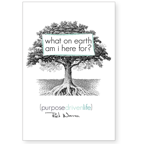 Book cover redesign for "What on Earth Am I Here For? The Purpose Driven Life" by Rick Warren Design by twelvestones