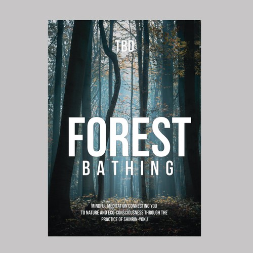 Design a Cover for Book on Forest Bathing Design réalisé par 99_master