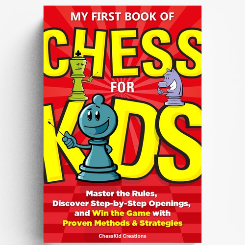Design an Attractive Book Cover: CHESS FOR KIDS Design by julidesign