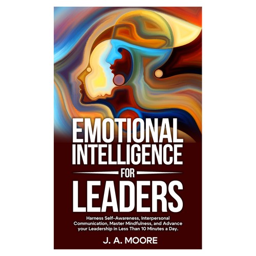 Need an Emotional Intelligence for leaders book cover. Design by Frank Shaw