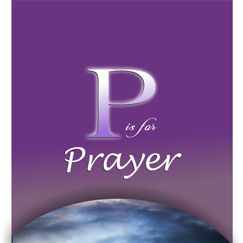 New Book Cover for P is for Prayer Design by MartiniTime