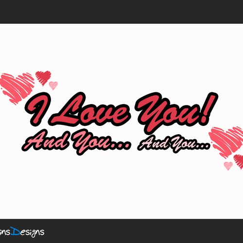 "I Love You! And You... And You..." [LOGO - $355] Diseño de jj0208451