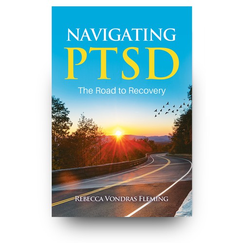 Design a book cover to grab attention for Navigating PTSD: The Road to Recovery Réalisé par libzyyy