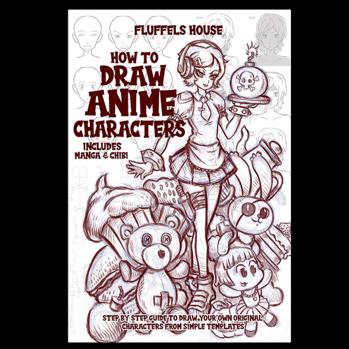 How to Draw Anime Characters: Step by Step Guide to Draw Your Own Original  Characters From Simple Templates, Includes Manga & Chibi by Fluffels House
