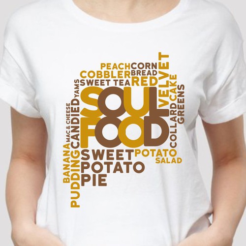 Soul Food/Foodie Themed T-Shirt Designs Design by BRTHR-ED