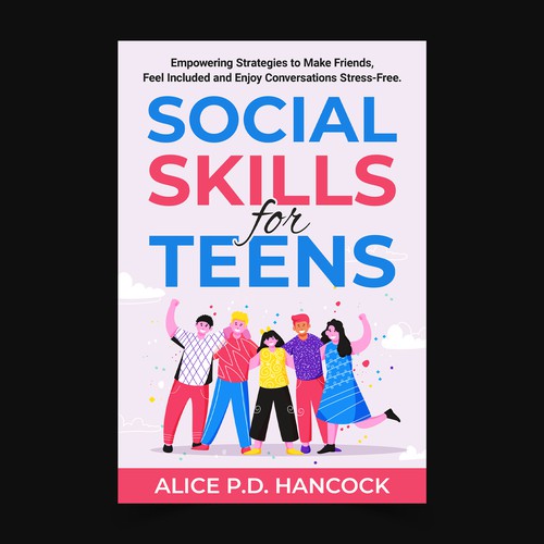 Minimalist Book cover for Teens ages 13-18 suffering from social anxiety and need to learn social skills Réalisé par KMS Arafat