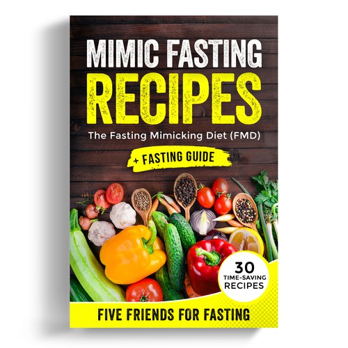 Design a fancy cover+basic layout for an e-book-based recipe book for the new fasting technique FMD Ontwerp door iDea Signs