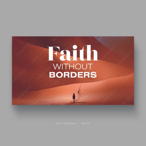 Faith Without Borders Sermon Series Design by P I X 3 L