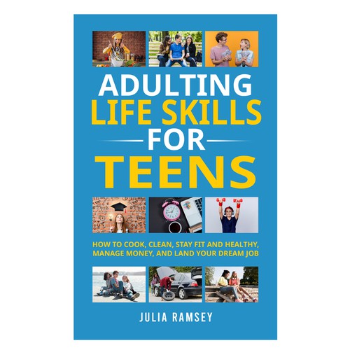 Eye catching, modern cover for Adulting Life Skills for Teens Design by Cover_Design_Expert