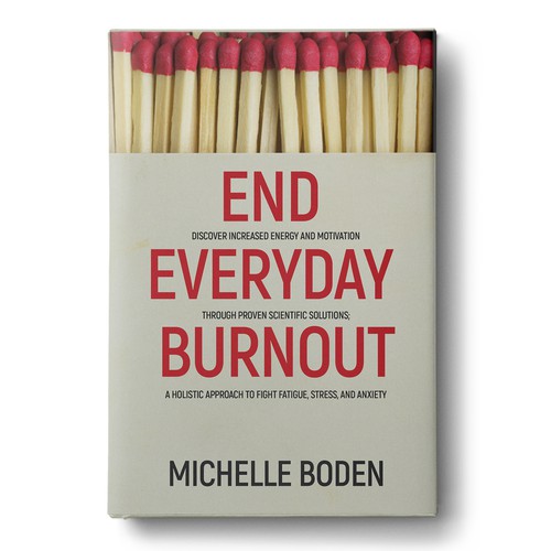 Book cover to End Everyday Burnout and grab the attention of multi-tasking 25-58 year old women Design by Wizdiz