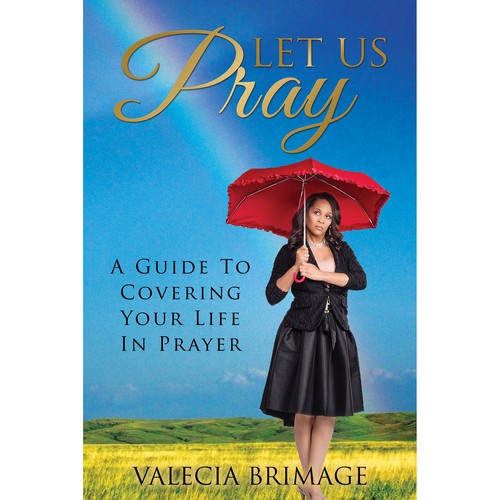 Quot Let Us Pray Quot A Guide To Covering Your Life In Prayer