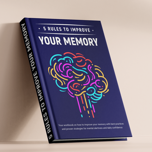 Design A Clever And Catchy "5 Rules To Improve Your Memory" Book Cover Design by Rockrose ☮