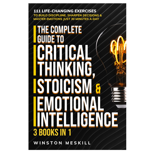 Book cover The Complete Guide to Critical Thinking, Stoicism & Emotional Intelligence 3 in 1 bundle Design by tucity