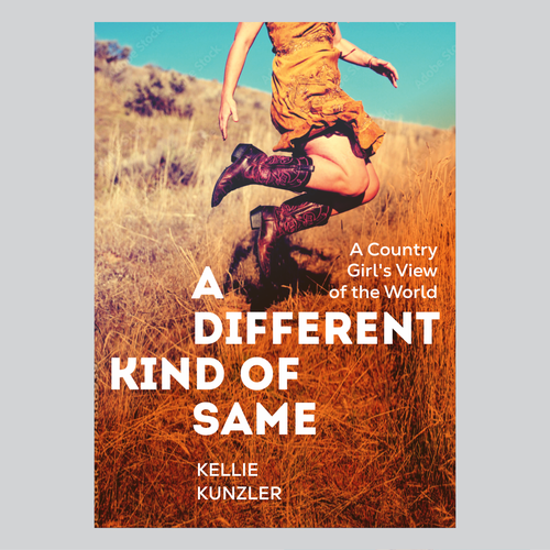 Design di A Different Kind of Same: A Country Girl's View of the World di Mila P.